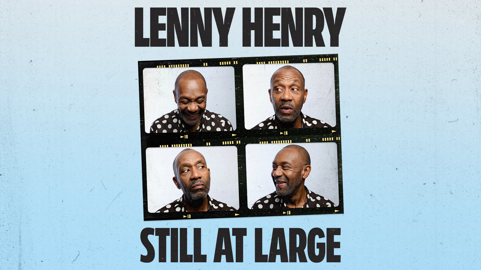 Lenny Henry: Still At Large - Work In Progress