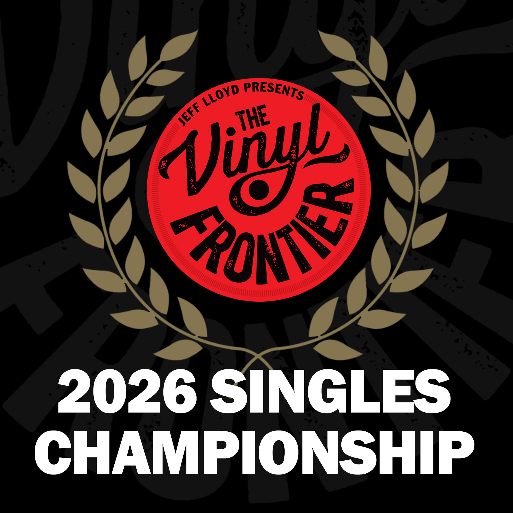 The Vinyl Frontier: Singles Championship 