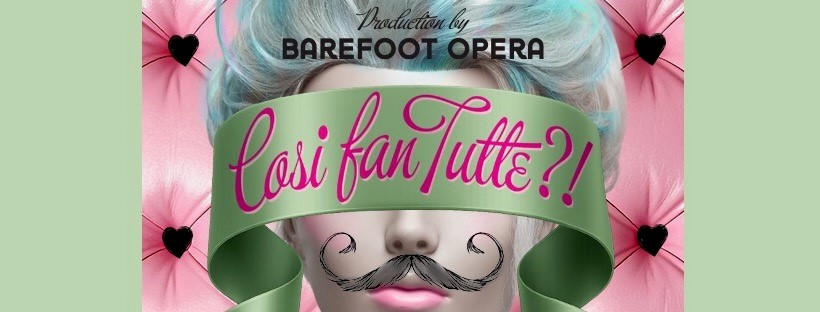 Mozart's Cosi fan Tutte from Barefoot Opera