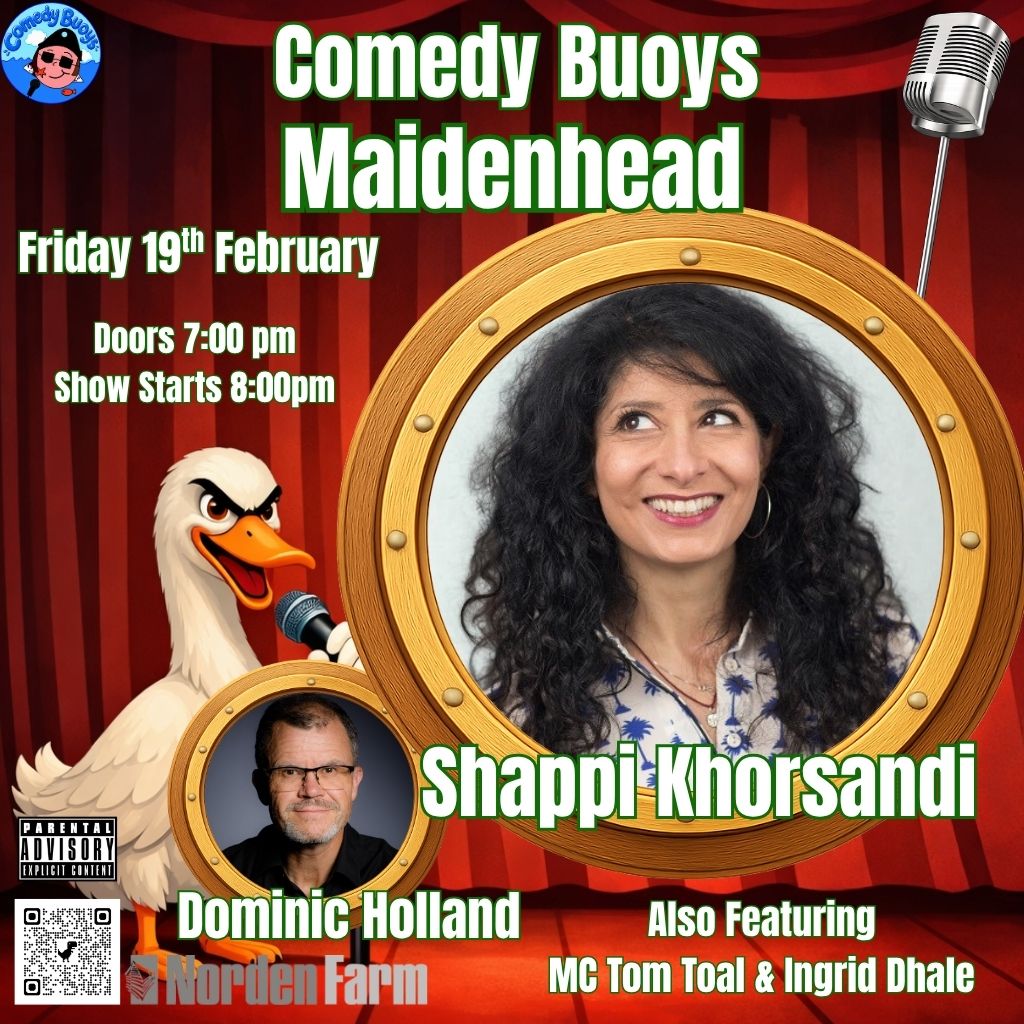 Comedy Buoys Maidenhead with Headliner Shappi Khorsandi