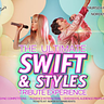 The Ultimate Swift & Styles Tribute Experience