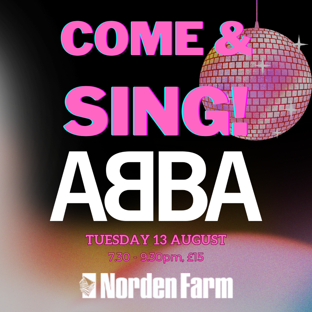 Come and Sing - ABBA : Norden Farm Centre for the Arts - Theatre in ...